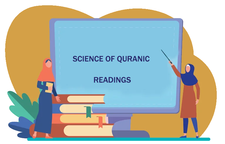 SCIENCE OF QURANIC READINGS